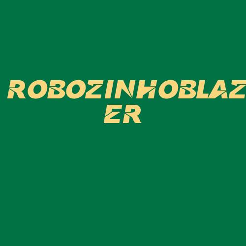 Logo da ROBOZINHOBLAZER